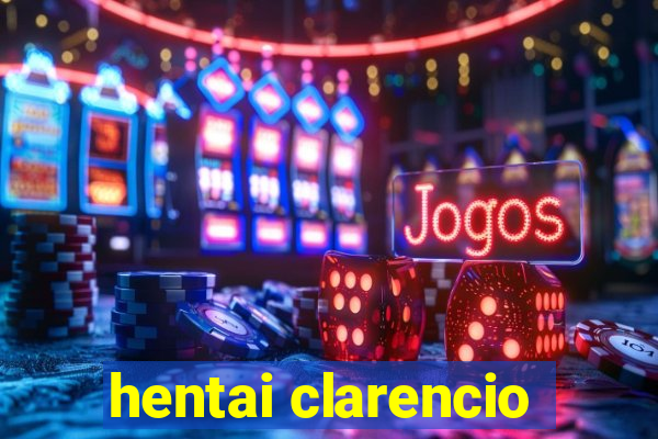 hentai clarencio